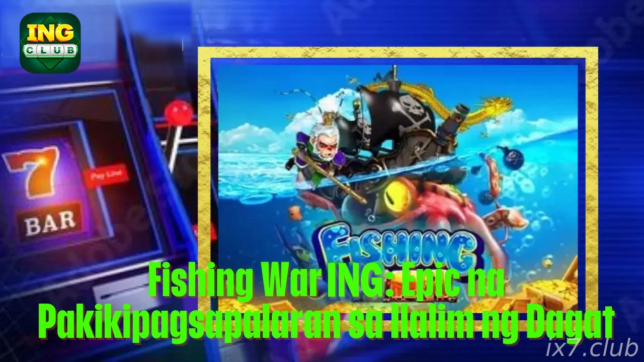 Fishing War on IX7 India - Features, Weapons & Tips