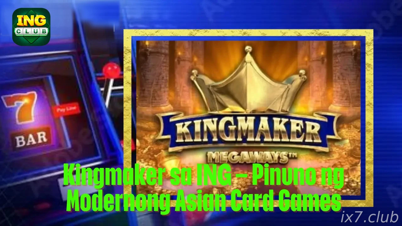 Kingmaker Games on IX7 India - Asian Card Game Guide